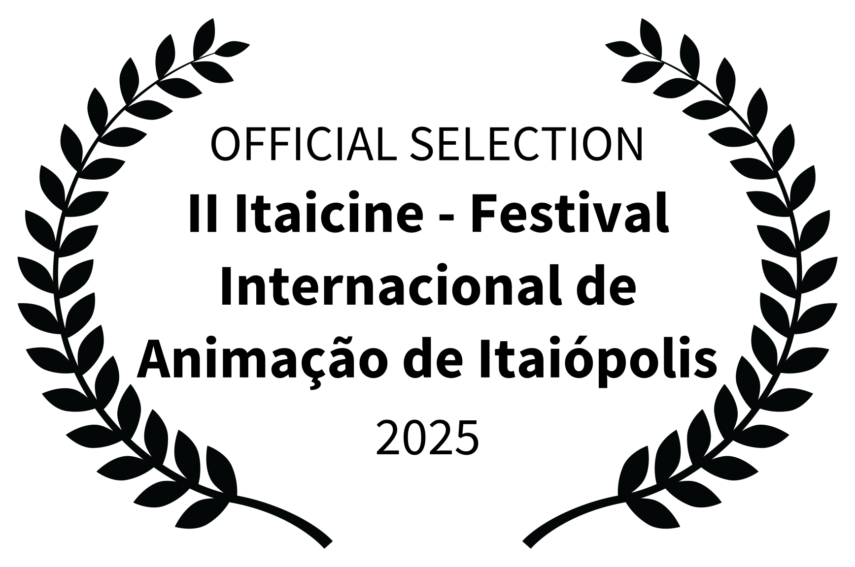 OFFICIAL SELECTION II Itaicine Festival Internacional de Animao de Itaipolis 2025